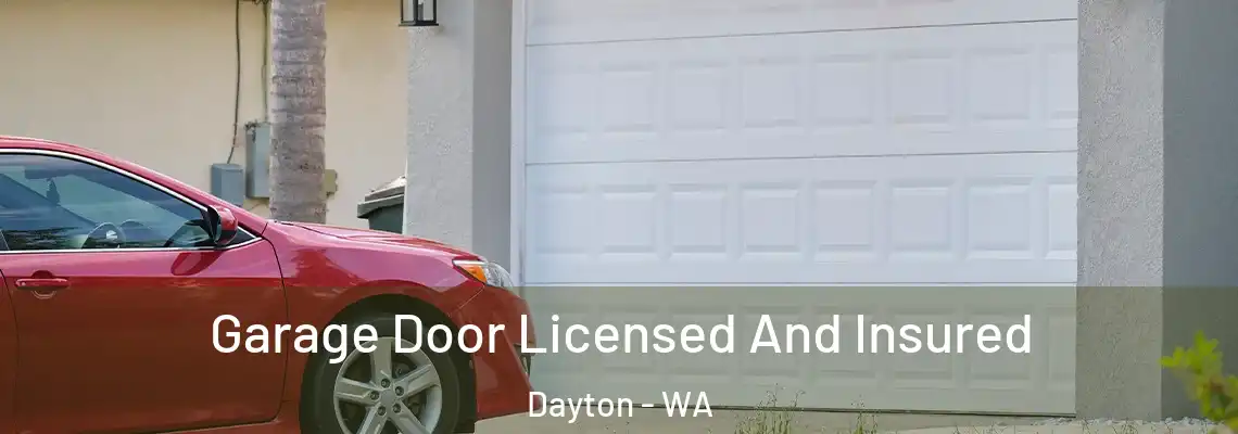  Garage Door Licensed And Insured Dayton - WA