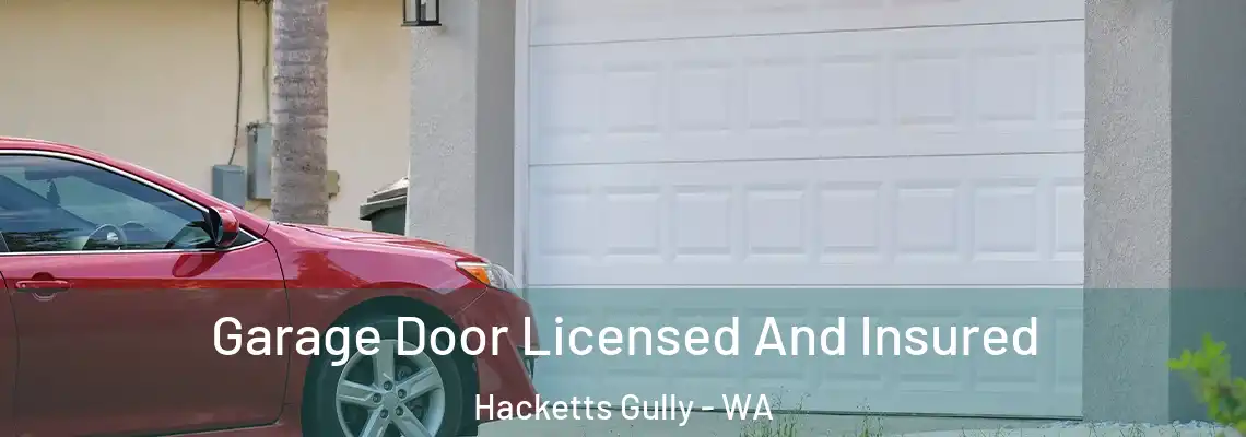 Garage Door Licensed And Insured Hacketts Gully - WA