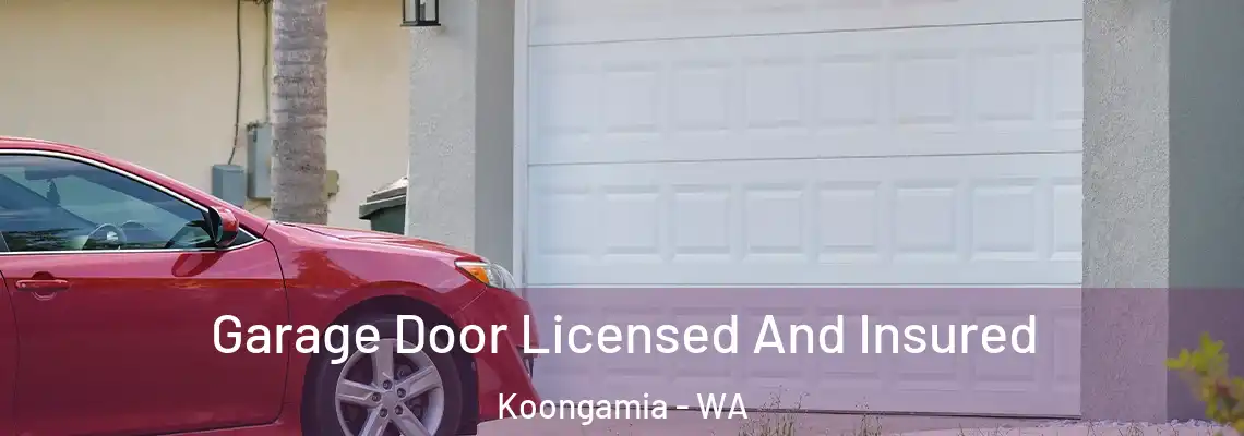  Garage Door Licensed And Insured Koongamia - WA