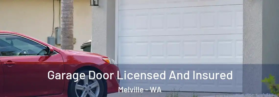 Garage Door Licensed And Insured Melville - WA