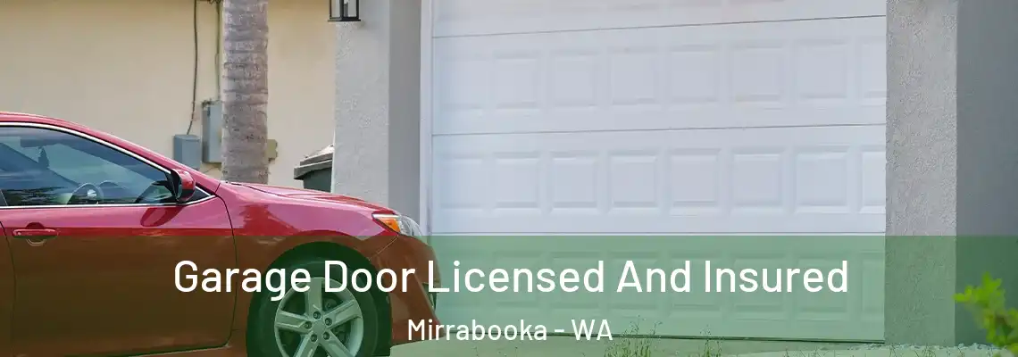 Garage Door Licensed And Insured Mirrabooka - WA