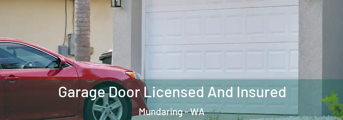 Garage Door Licensed And Insured Mundaring - WA