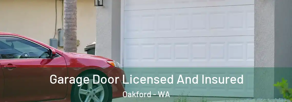 Garage Door Licensed And Insured Oakford - WA