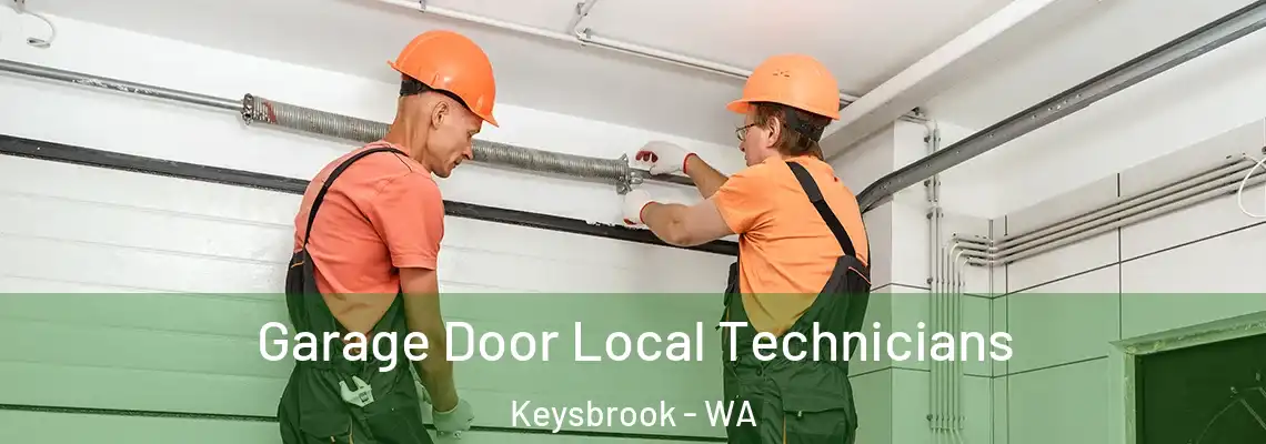 Garage Door Local Technicians Keysbrook - WA
