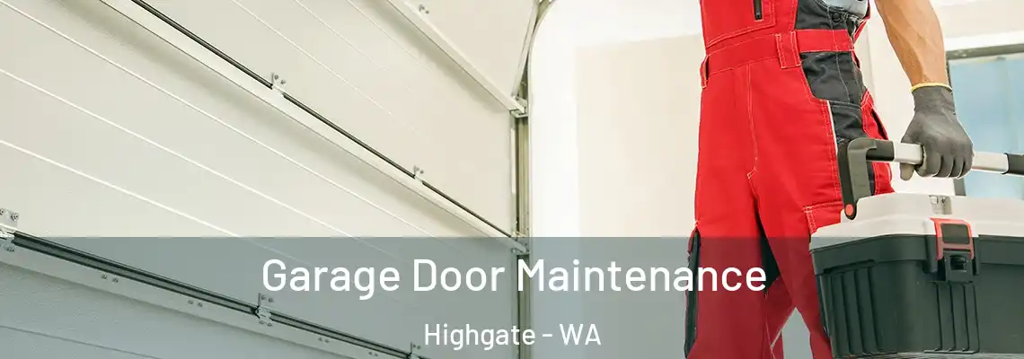 Garage Door Maintenance Highgate - WA