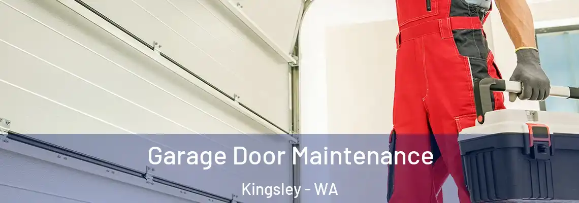 Garage Door Maintenance Kingsley - WA