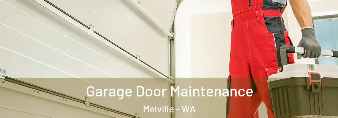 Garage Door Maintenance Melville - WA