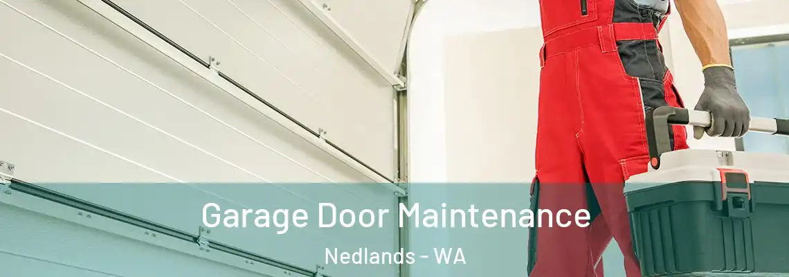 Garage Door Maintenance Nedlands - WA