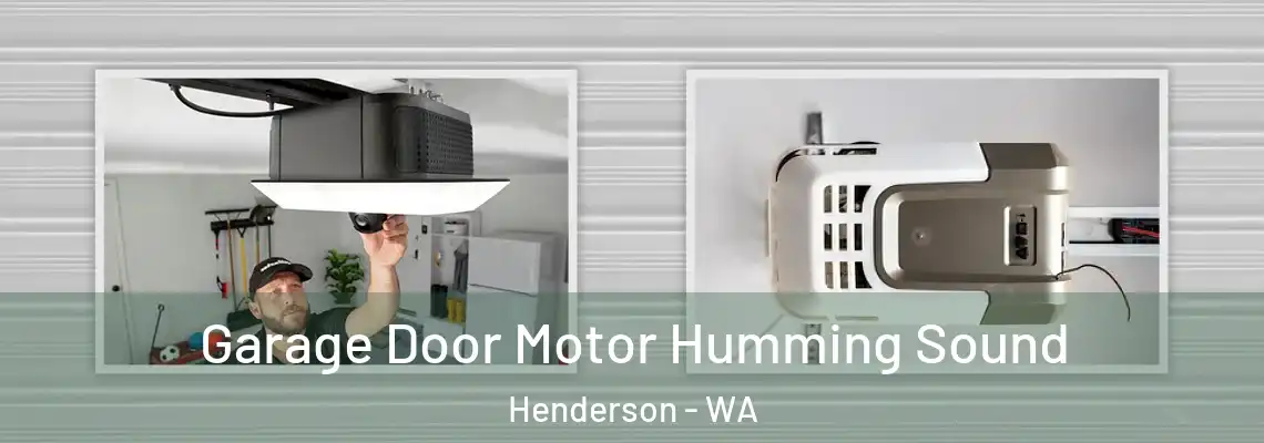  Garage Door Motor Humming Sound Henderson - WA