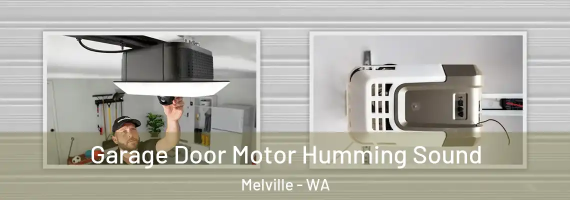 Garage Door Motor Humming Sound Melville - WA