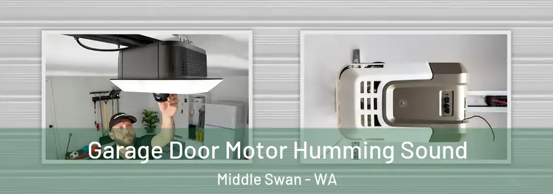 Garage Door Motor Humming Sound Middle Swan - WA