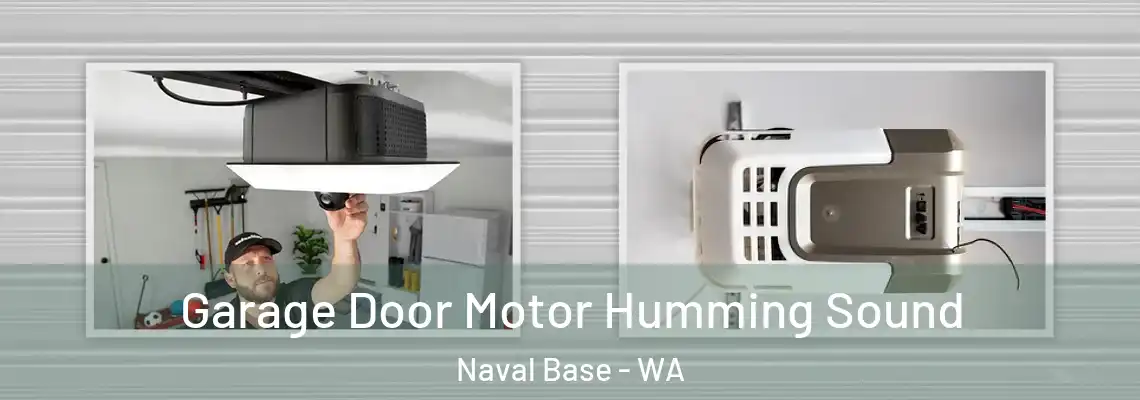 Garage Door Motor Humming Sound Naval Base - WA