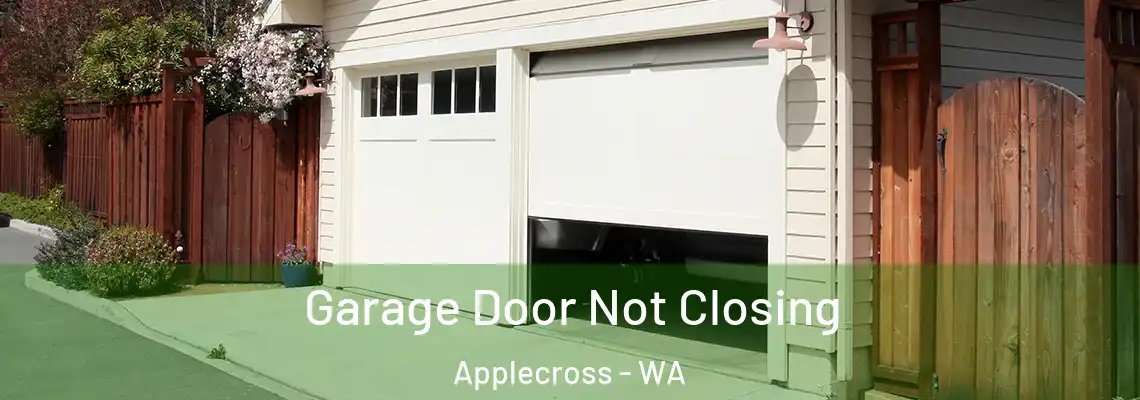 Garage Door Not Closing Applecross - WA