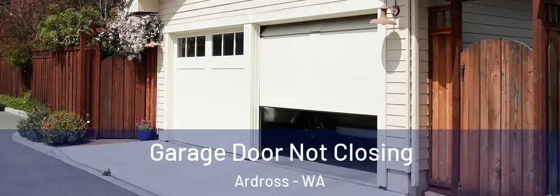 Garage Door Not Closing Ardross - WA