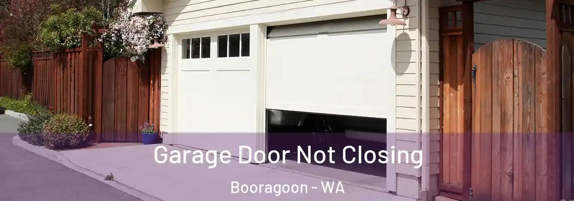 Garage Door Not Closing Booragoon - WA
