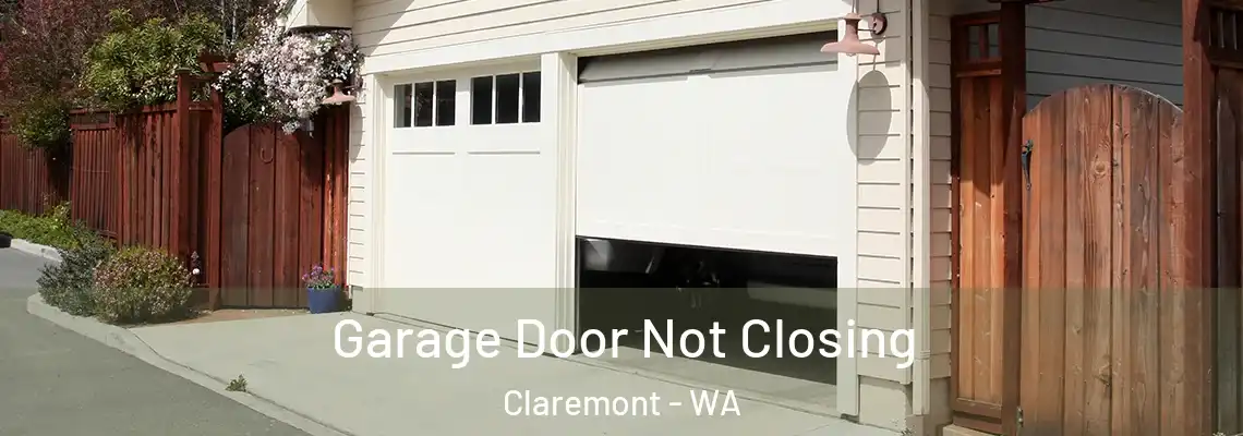 Garage Door Not Closing Claremont - WA