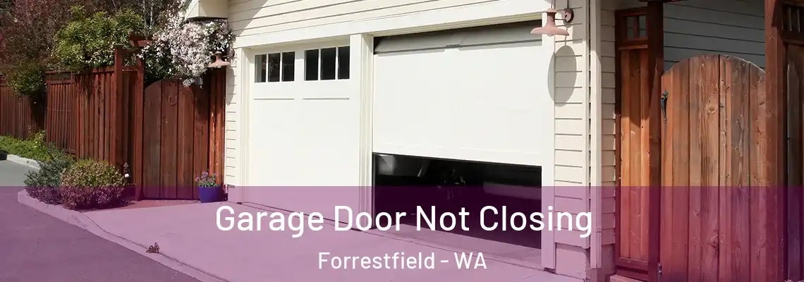 Garage Door Not Closing Forrestfield - WA