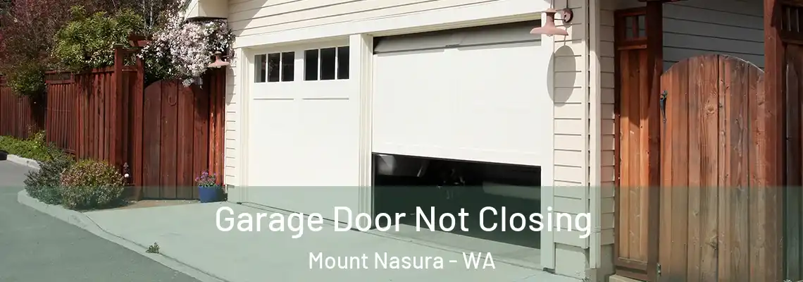 Garage Door Not Closing Mount Nasura - WA