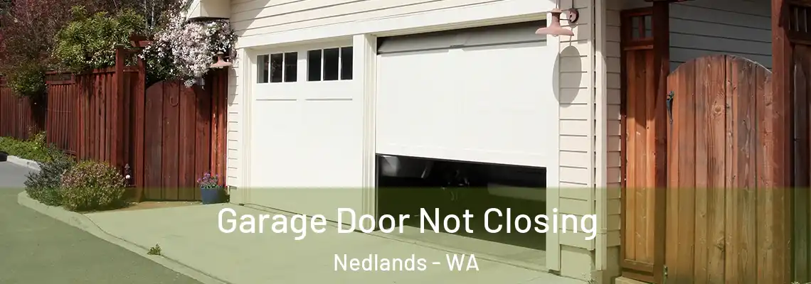 Garage Door Not Closing Nedlands - WA