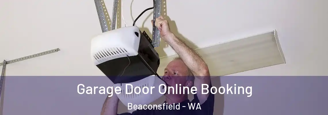 Garage Door Online Booking Beaconsfield - WA