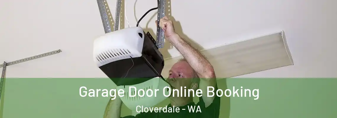 Garage Door Online Booking Cloverdale - WA