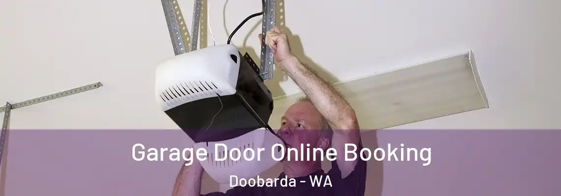 Garage Door Online Booking Doobarda - WA