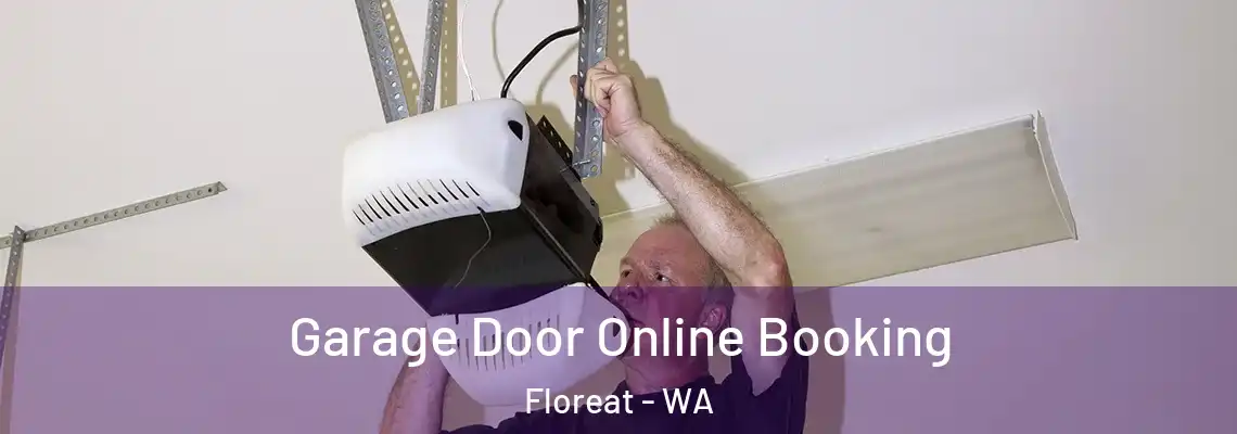 Garage Door Online Booking Floreat - WA