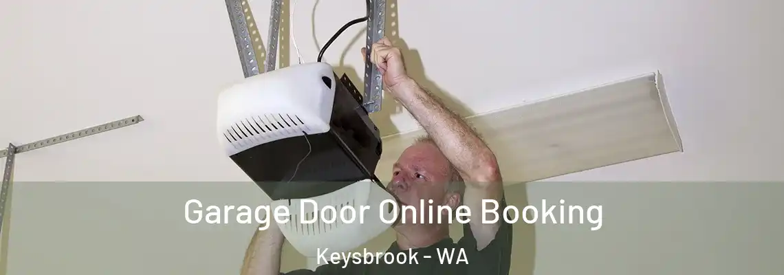 Garage Door Online Booking Keysbrook - WA