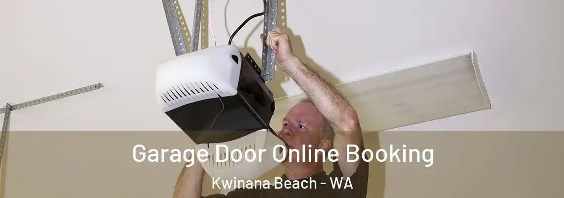 Garage Door Online Booking Kwinana Beach - WA
