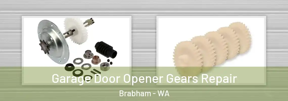  Garage Door Opener Gears Repair Brabham - WA