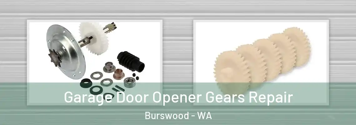 Garage Door Opener Gears Repair Burswood - WA