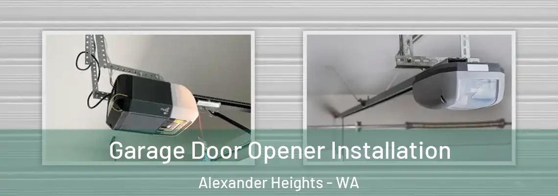 Garage Door Opener Installation Alexander Heights - WA