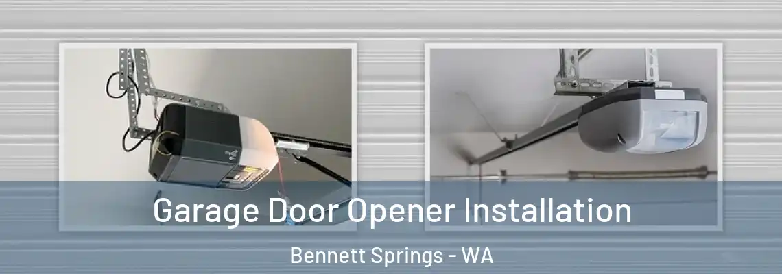 Garage Door Opener Installation Bennett Springs - WA