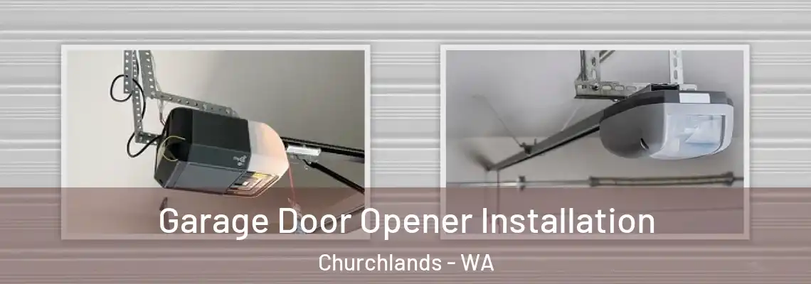 Garage Door Opener Installation Churchlands - WA