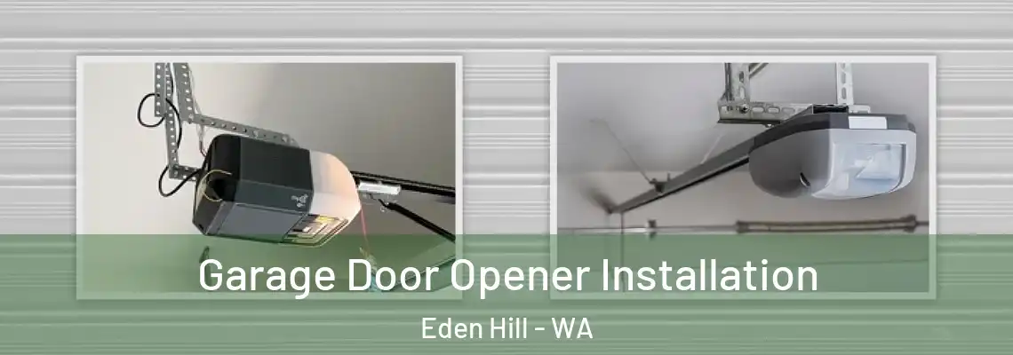 Garage Door Opener Installation Eden Hill - WA