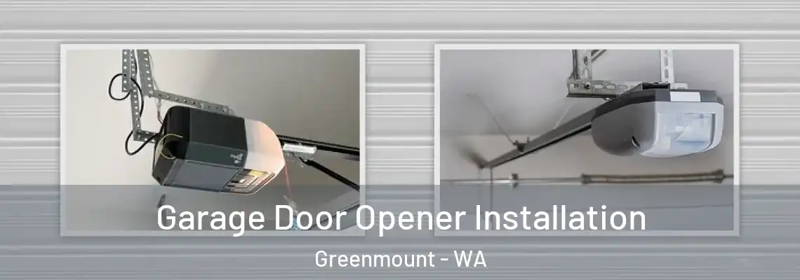 Garage Door Opener Installation Greenmount - WA