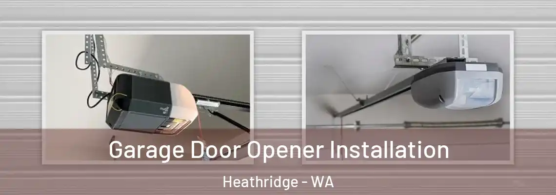 Garage Door Opener Installation Heathridge - WA