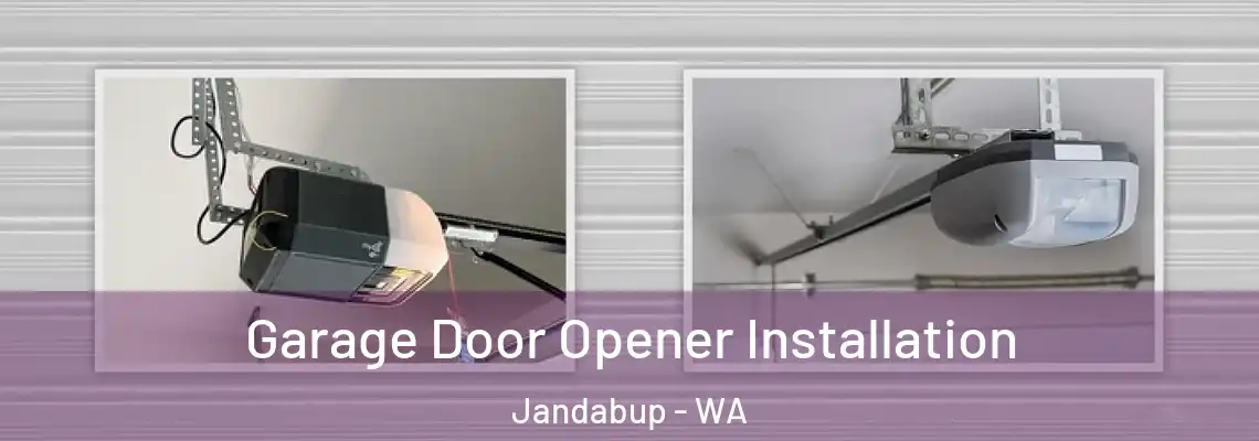 Garage Door Opener Installation Jandabup - WA