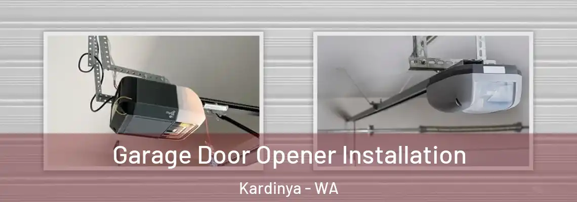 Garage Door Opener Installation Kardinya - WA