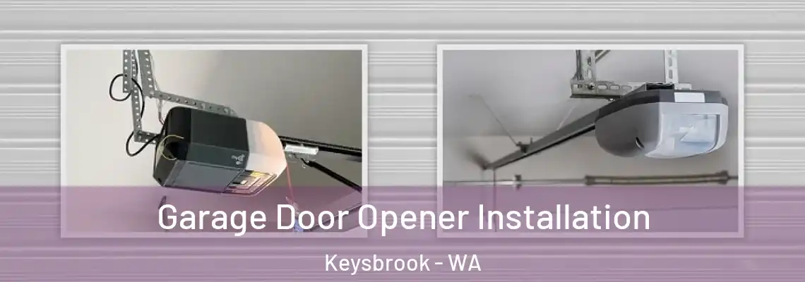 Garage Door Opener Installation Keysbrook - WA