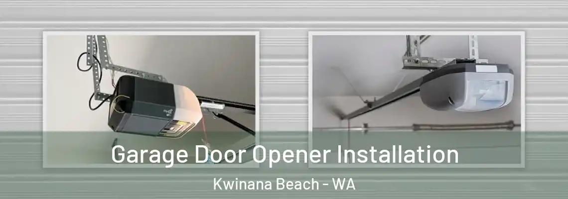 Garage Door Opener Installation Kwinana Beach - WA