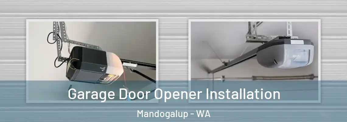 Garage Door Opener Installation Mandogalup - WA