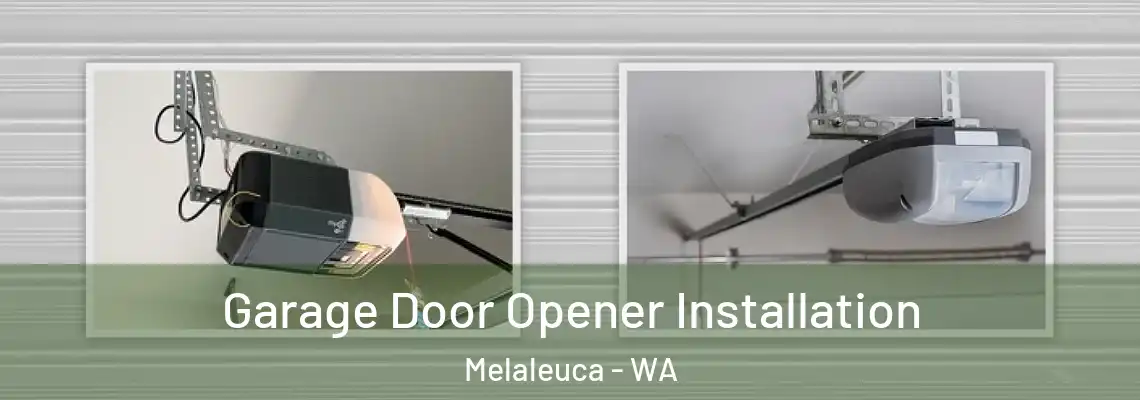 Garage Door Opener Installation Melaleuca - WA