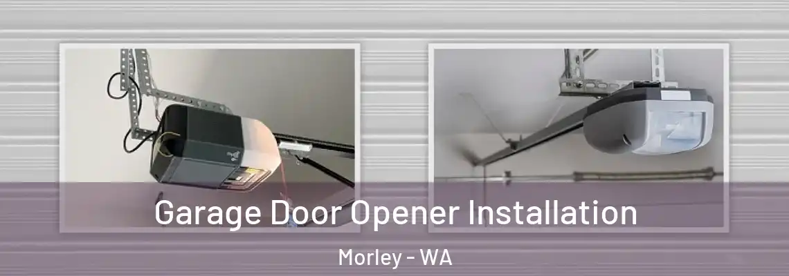Garage Door Opener Installation Morley - WA