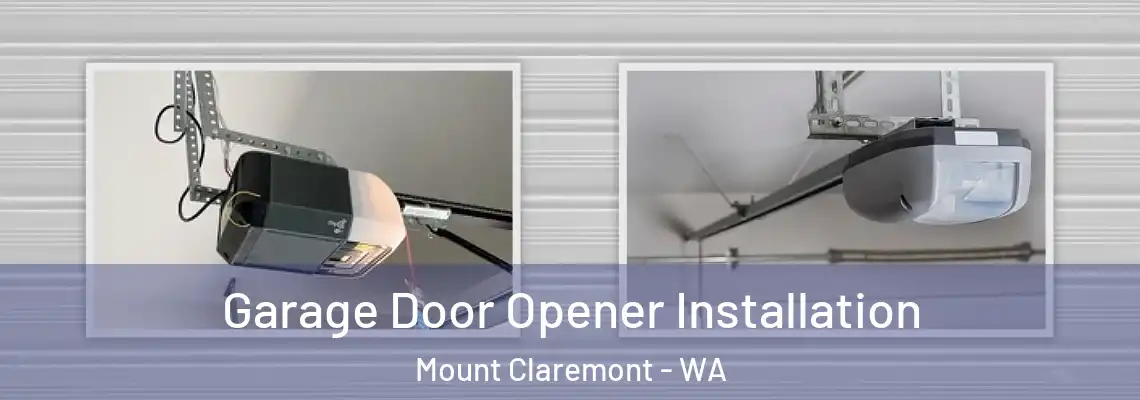 Garage Door Opener Installation Mount Claremont - WA