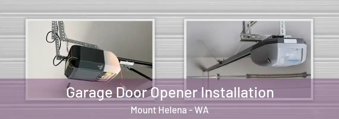 Garage Door Opener Installation Mount Helena - WA
