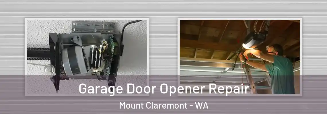 Garage Door Opener Repair Mount Claremont - WA