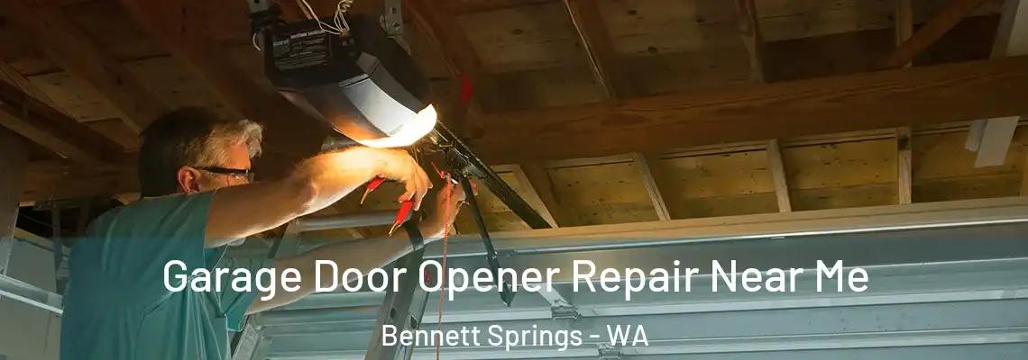 Garage Door Opener Repair Near Me Bennett Springs - WA
