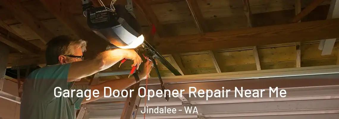 Garage Door Opener Repair Near Me Jindalee - WA