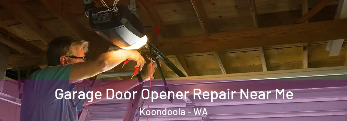  Garage Door Opener Repair Near Me Koondoola - WA